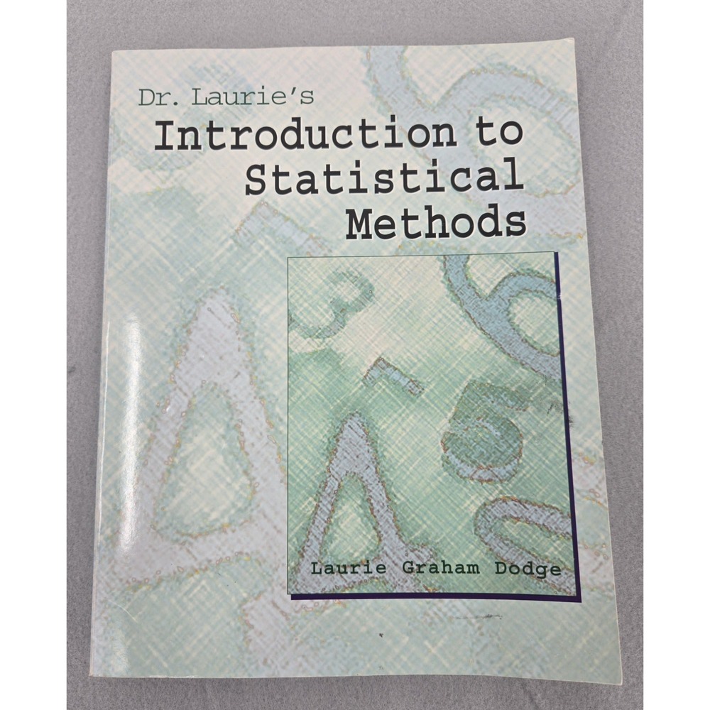 Dr. Laurie's Introduction to Statis..., Laurie Graham D
